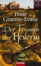 book cover of Der Triumph der Heileri by Posie Graeme-Evans