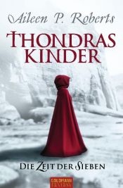 book cover of Thondras Kinder 1: Die Zeit der Sieben by Aileen P. Roberts