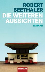 book cover of Die weiteren Aussichten by Robert Seethaler