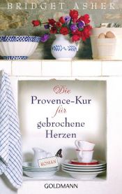 book cover of *The Provence Cure for the Brokenhearted by Bridget Asher