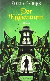 book cover of Der Krähenturm by Kerstin Pflieger