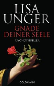 book cover of Gnade deiner Seele: Psychothriller by Lisa Unger