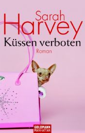 book cover of Küssen verboten by Sarah Harvey