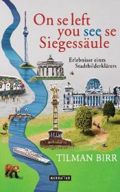 book cover of On se left you see se Siegessäule by Tilman Birr