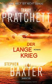 book cover of Der Lange Krieg by Stephen Baxter|Тери Прачет