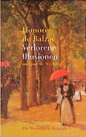 book cover of Die Menschliche Komödie 05. Verlorene Illusionen und andere Werke. by Honore de Balzac