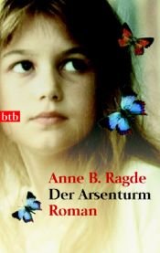 book cover of Arsenikktårnet by Anne B. Ragde