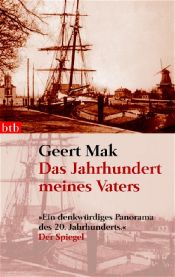 book cover of De eeuw van mijn vader by Geert Mak