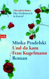 book cover of En daar kwam mevrouw Kugelmann by Minka Pradelski