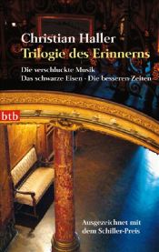 book cover of Trilogie des Erinnerns by Christian Haller