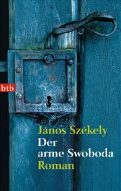 book cover of Der arme Swoboda by János Székely