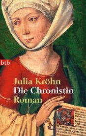 book cover of Die Chronistin by Julia Kröhn