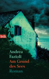 book cover of Am Grund des Sees by Andrea Fazioli