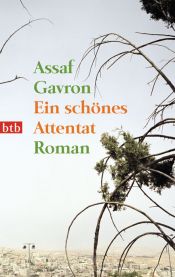 book cover of Ein schönes Attentat by Assaf Gavron