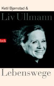 book cover of Liv Ullmann - livslinjer by Ketil Bjørnstad