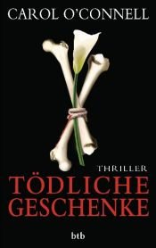 book cover of Tödliche Geschenke by Carol O'Connell