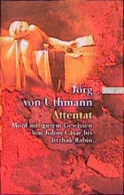 book cover of Attentat by Jörg von Uthmann