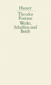 book cover of Werke, Schriften und Briefe, 20 Bde. in 4 Abt., Bd.3 by 台奧多爾·馮塔納
