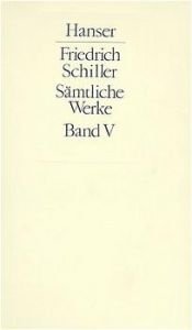 book cover of Sämtliche Werke, 5 Bde. u. 1 Begriffsreg., Bd.5, Erzählungen; Theoretische Schriften by Friedrich von Schiller