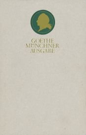 book cover of Sämtliche Werke, Münchner Ausgabe, Ln, 20 Bde. in Tl.-Bdn. u. 1 Reg.-Bd. by Johann Wolfgang Goethe