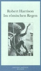 book cover of Im römischen Regen by Robert Harrison