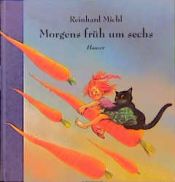 book cover of Morgens früh um sechs by Reinhard Michl
