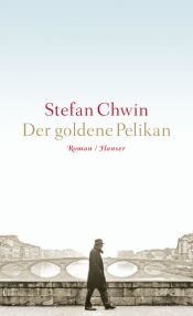 book cover of Guldpelikanen by Stefan Chwin