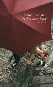 book cover of Pariser Libertinagen by Undine Gruenter