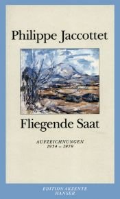 book cover of Fliegende Saat by Philippe Jaccottet