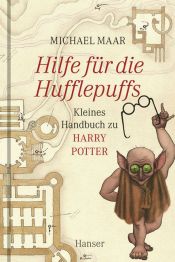 book cover of Hilfe für die Hufflepuffs. Kleines Handbuch zu Harry Potter by Michael Maar