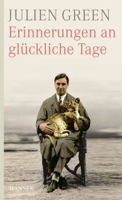 book cover of Erinnerungen an glückliche Tage by Julien Green