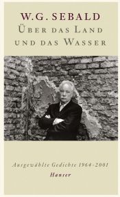 book cover of Gedichte: Ausgewählte Gedichte 1964-2001 by Winfried Georg Sebald