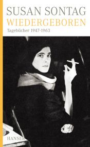 book cover of Wiedergeboren: Tagebücher 1947-1963 by Susan Sontagová