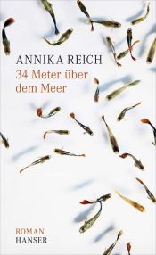 book cover of 34 Meter über dem Meer by Annika Reich