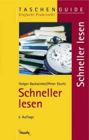 book cover of Schneller lesen. Zeit sparen, das Wesentliche erfassen, mehr behalten by Holger Backwinkel