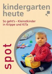 book cover of So geht's - Kleinstkinder in Krippe und KiTa by Christel van Dieken