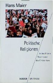 book cover of Politische Religionen. Die totalitaeren Regime und das Christentum. by Hans Maier