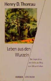 book cover of Leben aus den Wurzeln by Henry Thoreau