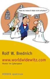 book cover of www.worldwidewitz.com. Humor im Cyberspace by Rolf Wilhelm Brednich