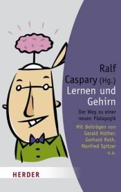 book cover of Lernen und Gehirn. Der Weg zu einer neuen Pädagogik by Gerhard Roth