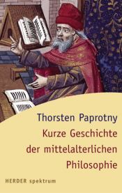 book cover of Kurze Geschichte der mittelalterlichen Philosophie by Thorsten Paprotny