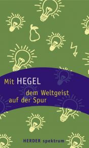 book cover of Mit Hegel dem Weltgeist auf der Spur by Hans-Joachim Neubauer