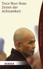 book cover of Zeiten der Achtsamkeit by Thich Nhat Hanh