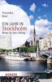 book cover of Ein Jahr in Stockholm: Reise in den Alltag (HERDER spektrum) by Veronika Beer