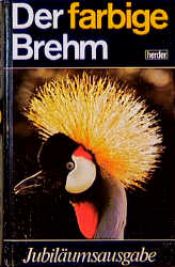 book cover of Der farbige Brehm by Alfred Edmund Brehm