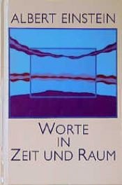 book cover of Worte in Zeit und Raum by Albert Einstein