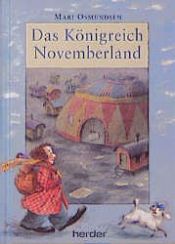 book cover of Das Königreich Novemberland by Mari Osmundsen