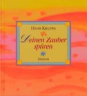 book cover of Deinen Zauber spüren by Hans Kruppa