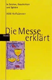 book cover of Kindern die Messe erklären by Willi Hoffsümmer