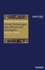 book cover of Pariser Vorlesungen über Wissen und Kontingenz by John Duns Scotus